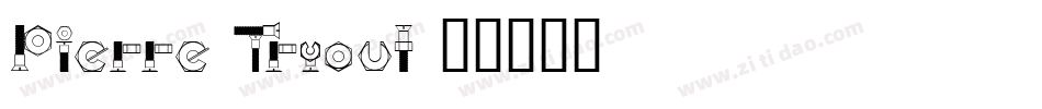 Pierre Tryout字体转换